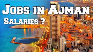 Ajman job vacancies 2023 3 high paying jobs you can get [upl. by Adierf]