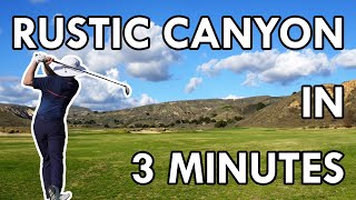 Rustic Canyon Golf Course 18 Holes in 3 Minutes [upl. by Minerva]