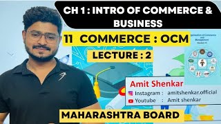 11th Organisation of Commerce amp Management  Chapter 1  Introduction of Commerce amp Business  OCM [upl. by Dasteel]