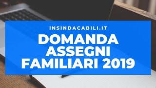 Come compilare la domanda assegni familiari online dal 1° Aprile 2019 [upl. by Irehj]