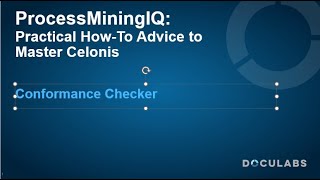 Celonis Conformance Checker  A ProcessMiningIQ Tutorial [upl. by Cavallaro]