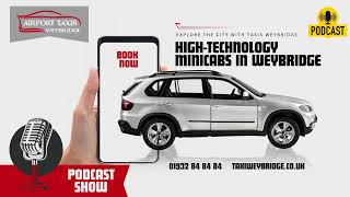 HighTechnology Minicabs in Weybridge Quick Minicabs Services from Airport [upl. by Anahgem409]