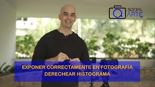 Exponer correctamente en fotografía Derechear histograma [upl. by Indihar736]