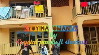 KyoyinaOmanya by crysto Panda and sheebah musicdiarydancersugofficial [upl. by Notserk]