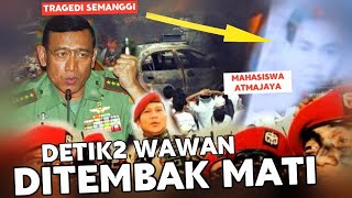 KISAH PILU ‼️ DETIK2 WAWAN DITEMBAK MATI 》 TRAGEDI SEMANGGI 98 [upl. by Asil]