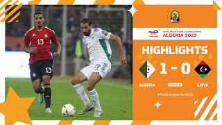 Algeria 🆚 Libya Highlights  TotalEnergiesCHAN2022 group stage  MD1 [upl. by Oinotnaesoj]