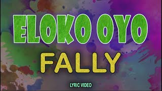 FALLY IPUPA  ELOKO OYO English Lyrics Video [upl. by Nylesoy]