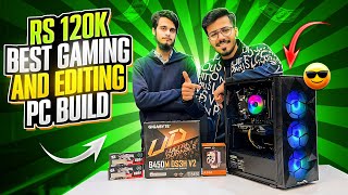 Rs 120k Best Gaming amp Editing PC Build in Pakistan  Gaming PC Build under 120k [upl. by Frieda532]