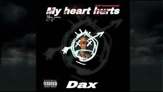 DaxMy heart hurts Drill instrumental [upl. by Obola]