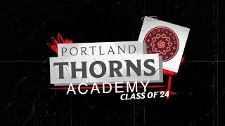 Meet the Thorns Academy Class of 2024 [upl. by Ttelrahc994]