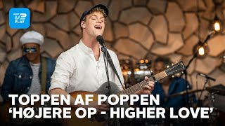 Hjalmer fortolker Alex Vargas Higher Love  Toppen af poppen  TV 2 PLAY [upl. by Kask]