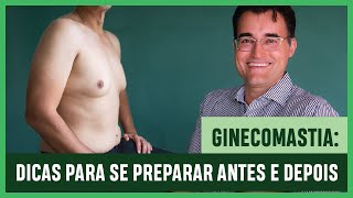 GINECOMASTIA DICAS Para Se PREPARAR ANTES E DEPOIS Da CIRURGIA 2 [upl. by Ule13]