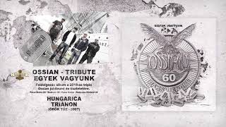 Hungarica  Trianon Ossian  hivatalos stream  official track stream [upl. by Sokul]