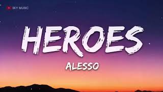 Alesso Tove Lo  Heroes Lyrics we could be  1 hour lyrics [upl. by Parker]