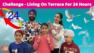 Challenge  Living On Terrace For 24 Hours  Ramneek Singh 1313 [upl. by Naol]