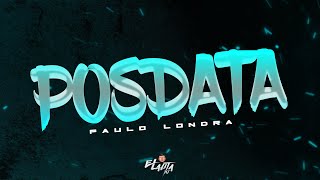 POSDATA REMIX  PAULO LONDRA  EL LAUTA DJ [upl. by Jecon]