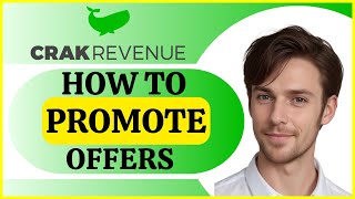 How To Promote Crakrevenue Offers  Tutorial 2024 [upl. by Areik]