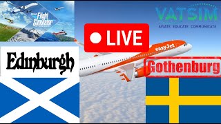 🔴FLYING FROM EDINBURGH TO GOTEBURG WITH A320NEO EASY JET VATSIM🔴 [upl. by Ime277]