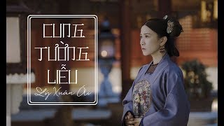 Vietsubpinyin Cung tường liễu  Lý Xuân Ái《Diên Hy công lược OST》 宫墙柳  李春嫒《延禧攻略》插曲 [upl. by Jolenta]