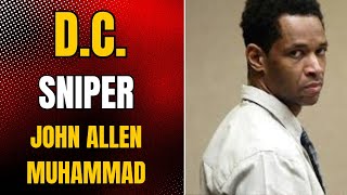 The True Story Of John Allen Muhammad  The DC Sniper [upl. by Jonette]