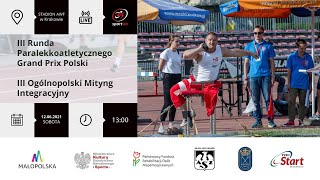 III Runda Paralekkoatletycznego Grand Prix Polski III Ogólnopolski Mityng Integracyjny  DZIEN 1 [upl. by Naesar]