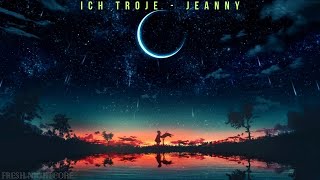 ICH TROJE  JEANNY NIGHTCORE [upl. by Uhn]