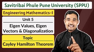 Unit 05  Topic 02  Cayley Hamilton Theorem  Engineering Mathematics  1  SPPU [upl. by Couture]