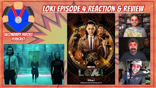 Loki Episode 4 Reaction amp Review  Secondary Heroes Podcast [upl. by Holzman]