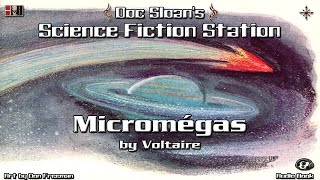 Micromégas by Voltaire Family Friendly Version Science fiction audio book read by Doc Sloan [upl. by Melissa]