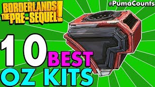 Top 10 Best Regular Unique and Legendary Oz Kits in Borderlands The PreSequel TPS PumaCounts [upl. by Nesto173]