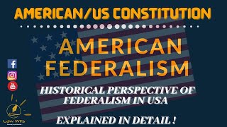 American Federalism  History  Main Features Of Federalism  LawWits [upl. by Pardoes]