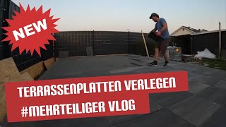 Terrassenplatten sind endlich da [upl. by Ihpen]