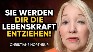 VORSICHT Schützt euch vor Wesen die euer Leben zerstören werden  Christiane Northrup [upl. by Nanete]