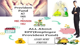 Employee provident fund 1925 amp MISC PROVISION ACT 1952 FULL DETAILS [upl. by Mall143]