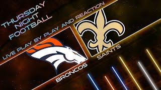 Broncos vs Saints Live Play by Play amp Reaction [upl. by Allx167]