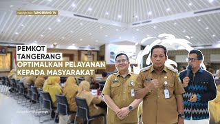 Gelar Penguatan Budaya Kerja Pemkot Tangerang Optimalkan Pelayanan Kepada Masyarakat TangerangTV [upl. by Akiwak]