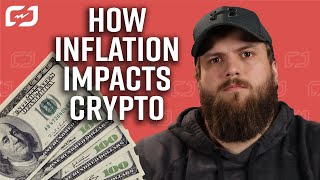 How Inflation Impacts Crypto [upl. by Joelie943]