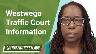 Westwego Traffic Court Information [upl. by Aynnek]