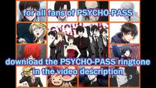 PSYCHOPASS ringtone [upl. by Campos207]