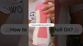 How to Refill Roll on Wax by Glow Yourself shorts viral [upl. by Lu708]