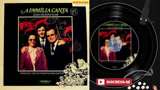 ZILDA WILSON E ELIAS ♫ l A Família Canta Vol 2 l Álbum Completo [upl. by Weinrich]