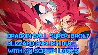 Dragon Ball Super Broly Official Blizzard English Dub with On Screen Lyrics [upl. by Celine]