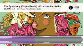 F3  Symphony Siopis Remix  Crossfrontier Audio [upl. by Gayel]