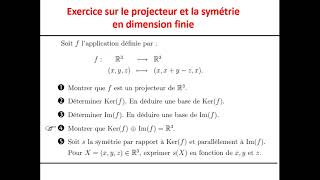 Exercice sur le projecteur et la symétrie en dimension finie  noyau et image dun projecteur [upl. by Buffum209]