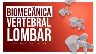 BIOMECÂNICA vertebral lombar [upl. by Cirda]