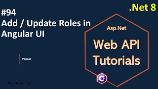 Part 94 Add  Edit  Update Roles in Angular UI Net 8 7 6  Web API Tutorials  NehanthWorld [upl. by Dubois]