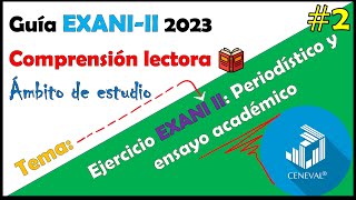 Curso EXANI II 2023 Comprensión Lectora Ejercicio EXANI II Texto periodístico Ensayo académico 2 [upl. by Lemart]