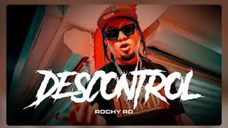 ROCHY RD  DESCONTROL Audio OFICIAL🔥🔥 [upl. by Hurty707]