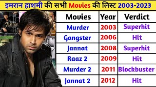 Emraan Hashmi All Movies List 20032023  इमरान हाशमी की सभी फिल्में हिट या फ्लॉप [upl. by Giesecke410]