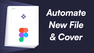 How to Automate Figma Cover amp Default Page Creation [upl. by Campney]